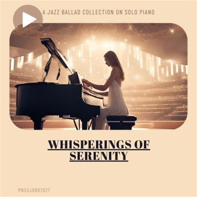  Whisperings of Serenity：沉靜的冥想音樂與治癒的音色交織